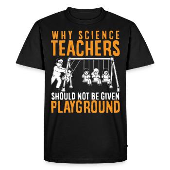 Le professeur de sciences n’a pas de cour de récréation - T-shirt Premium bio Homme - noir - Devant - Nico (187cm)