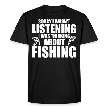I Wasn't Listening I Was Thinking About Fishing - Men's Premium Organic T-Shirt - black - Front - Nico (187cm)