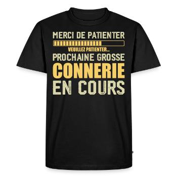 Prochaine connerie rigolo - T-shirt Premium bio Homme - noir - Devant - Nico (187cm)
