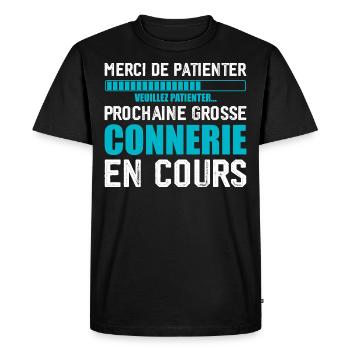 Prochaine connerie rigolo - T-shirt Premium bio Homme - noir - Devant - Nico (187cm)