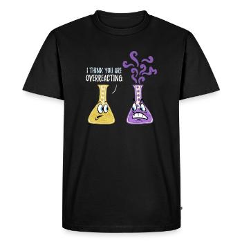 Overreacting Funny Chemistry Student Student Funny - Men's Premium Organic T-Shirt - black - Front - Nico (187cm)