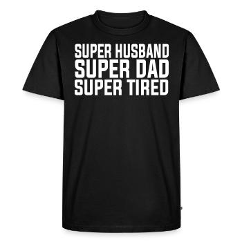Super Husband Dad Tired - Men's Premium Organic T-Shirt - black - Front - Nico (187cm)
