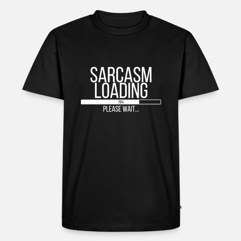 Sarcasm Loading - Männer Premium Bio T-Shirt - Schwarz