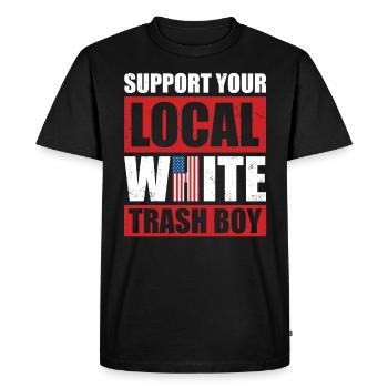 Support Your Local White Trash Boy - Men's Premium Organic T-Shirt - black - Front - Nico (187cm)