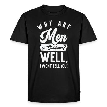 Des hommes drôles si têtus et hilarants - T-shirt Premium bio Homme - noir - Devant - Nico (187cm)