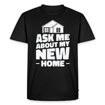 Inauguration d’un nouveau propriétaire Drôle Demandez-moi - T-shirt Premium bio Homme - noir - Devant - Nico (187cm)