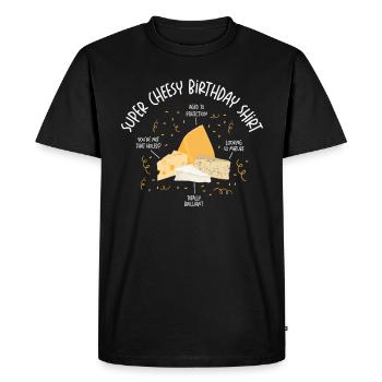 Super Cheesy Birthday Party Natal Day Cheese - Men's Premium Organic T-Shirt - black - Front - Nico (187cm)