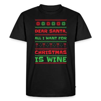 Dear Santa Christmas Wine Holiday Drinking Wine - Men's Premium Organic T-Shirt - black - Front - Nico (187cm)