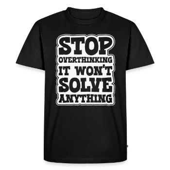 Trop penser à l’art au trait Surpenseur Peur Dessin - T-shirt Premium bio Homme - noir - Devant - Nico (187cm)