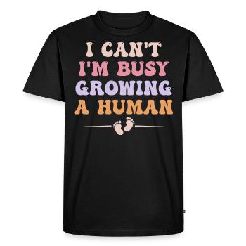 I Can't I'm Busy Growing A Human Pregnant Women - T-shirt Premium bio Homme - noir - Devant - Nico (187cm)
