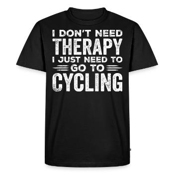 I Don't Need Therapy I Just Need To Go Cycling - Men's Premium Organic T-Shirt - black - Front - Nico (187cm)