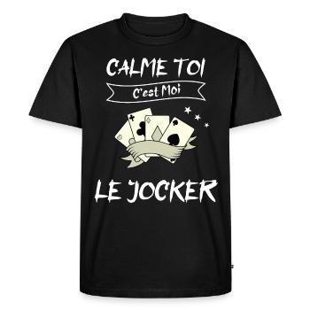 calme toi c'est moi le jocker - T-shirt Premium bio Homme - noir - Devant - Nico (187cm)