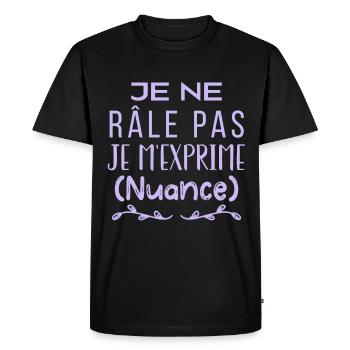 Je ne râle pas je m'exprime (nuance) - T-shirt Premium bio Homme - noir - Devant - Nico (187cm)