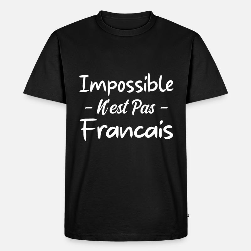 Impossible n est pas francais - T-shirt Premium bio Homme - noir
