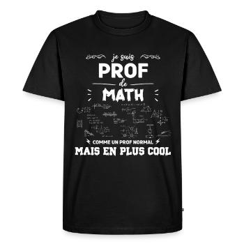 je suis prof de maths - T-shirt Premium bio Homme - noir - Devant - Nico (187cm)
