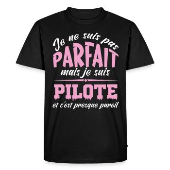 JE NE SUIS PAS PARFAIT MAIS JE SUIS PILOTE - T-shirt Premium bio Homme - noir - Devant - Nico (187cm)