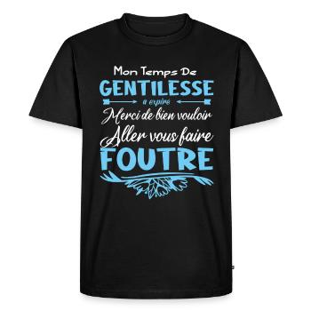 Mon temps de gentillesse a expiré - T-shirt Premium bio Homme - noir - Devant - Nico (187cm)