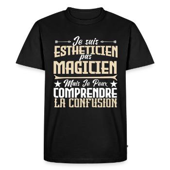 Je suis Esthéticienne, pas Magicienne - T-shirt Premium bio Homme - noir - Devant - Nico (187cm)