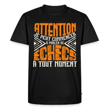 Avertissement, Echecs à tout moment. - T-shirt Premium bio Homme - noir - Devant - Nico (187cm)
