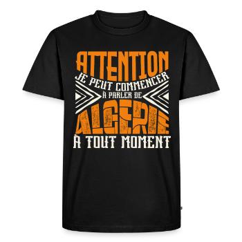 Avertissement, Algérie à tout moment. - T-shirt Premium bio Homme - noir - Devant - Nico (187cm)
