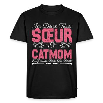 J'ai deux titres Sœur et catmom. Cadeau soeur.chat - T-shirt Premium bio Homme - noir - Devant - Nico (187cm)