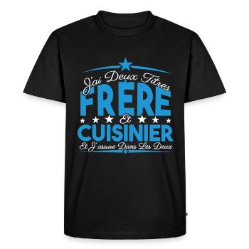 J'ai deux titres frère et Cuisinier. Cadeau frère. - T-shirt Premium bio Homme - noir - Devant - Nico (187cm)