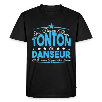 J'ai deux titres tonton et Danseur. Cadeau tonton. - T-shirt Premium bio Homme - noir - Devant - Nico (187cm)