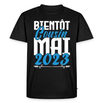 Cadeau Annonce grossesse bientôt Cousin Mai 2023. - T-shirt Premium bio Homme - noir - Devant - Nico (187cm)