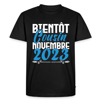 Annonce grossesse. bientôt Cousin Novembre 2023. - T-shirt Premium bio Homme - noir - Devant - Nico (187cm)