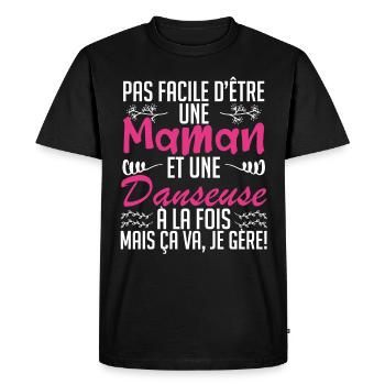 pas facile d'être une maman et une Danseuse - T-shirt Premium bio Homme - noir - Devant - Nico (187cm)