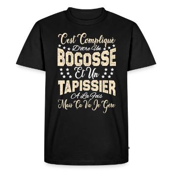c'est compliqué d'être un Bogosse et un Tapissier. - T-shirt Premium bio Homme - noir - Devant - Nico (187cm)