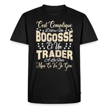 c'est compliqué d'être un Bogosse et un Trader. - T-shirt Premium bio Homme - noir - Devant - Nico (187cm)