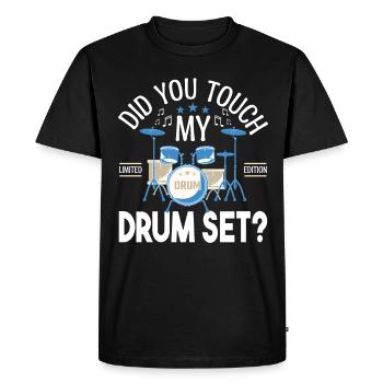 Did you touch my Drum set, Drummer Gift Drums - Men's Premium Organic T-Shirt - black - Front - Nico (187cm)