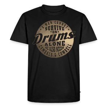 UN HOMME NE PEUT PAS SURVIVRE SUR DES TAMBOURS SEUL - T-shirt Premium bio Homme - noir - Devant - Nico (187cm)