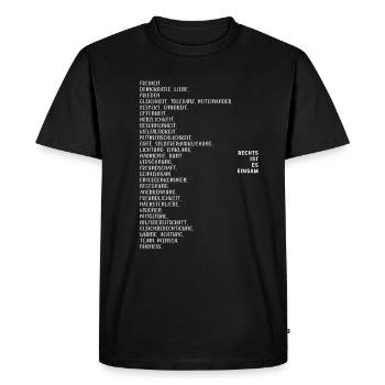 Rechts Ist Es Einsam Links Politik Liebe Geschenk - Männer Premium Bio T-Shirt - Schwarz - Vorne - Nico (187cm)