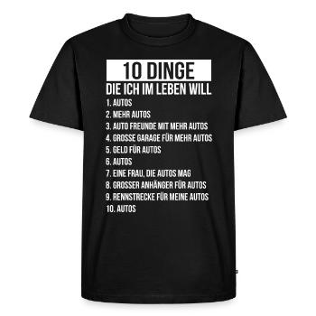 10 choses que je veux dans la vie plus de voitures - T-shirt Premium bio Homme - noir - Devant - Nico (187cm)