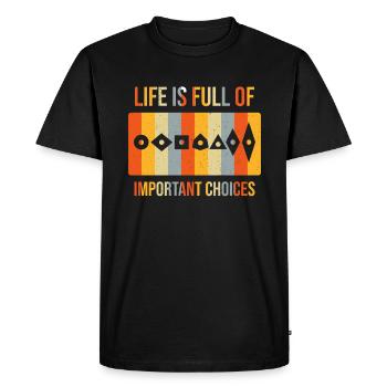 Life full of important Choices Indexable Inserts - Men's Premium Organic T-Shirt - black - Front - Nico (187cm)