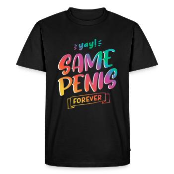Same Penis forever - Men's Premium Organic T-Shirt - black - Front - Nico (187cm)