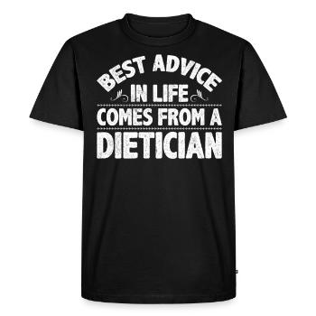 Best Advice In Life Comes From Dietician - Men's Premium Organic T-Shirt - black - Front - Nico (187cm)