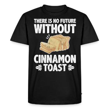 Il n’y a pas d’avenir sans pain grillé à la cannelle - T-shirt Premium bio Homme - noir - Devant - Nico (187cm)
