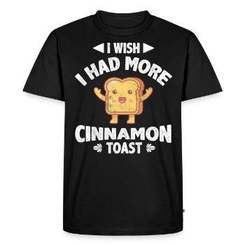 J’aimerais avoir plus de pain grillé à la cannelle - T-shirt Premium bio Homme - noir - Devant - Nico (187cm)