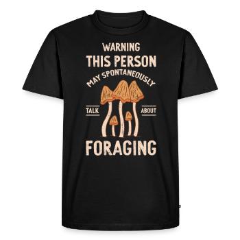 May Spontaneously Talk About Foraging Mushroom - Men's Premium Organic T-Shirt - black - Front - Nico (187cm)