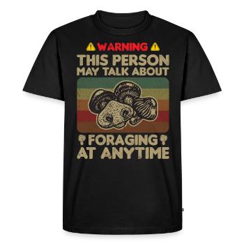 Peut parler de la recherche de nourriture à tout moment Mycologie - T-shirt Premium bio Homme - noir - Devant - Nico (187cm)