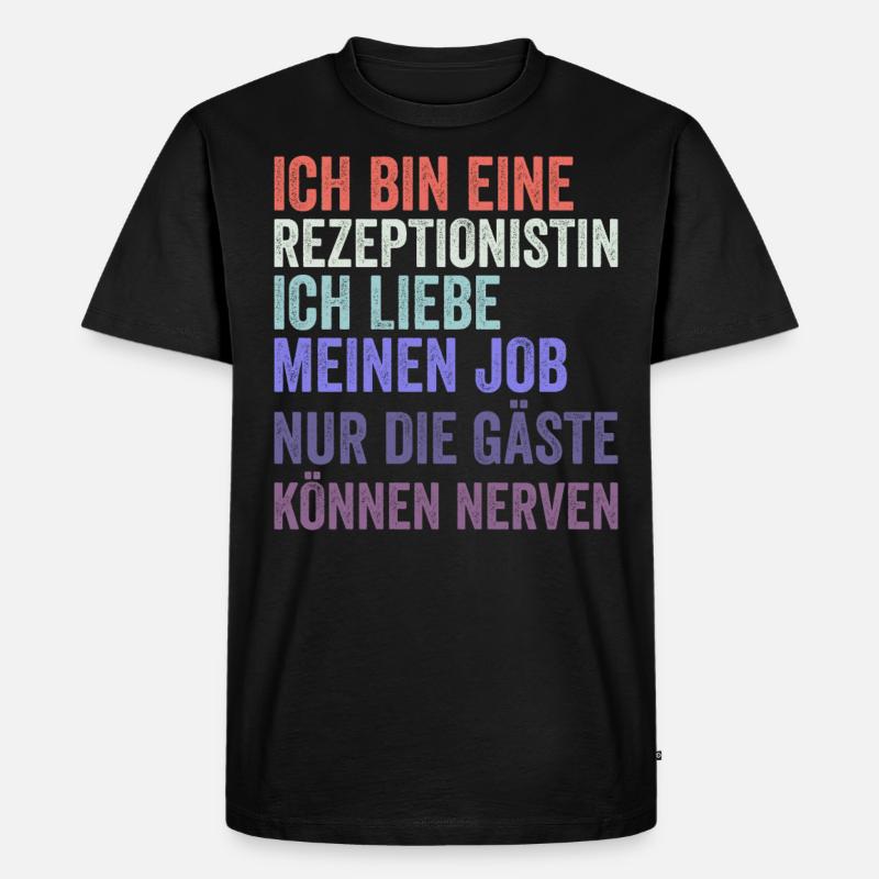 Ich Bin Eine Rezeptionistin - Männer Premium Bio T-Shirt - Schwarz
