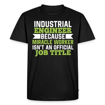 Industrial Engineer Mircale Worker - Men's Premium Organic T-Shirt - black - Front - Nico (187cm)