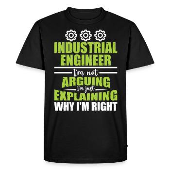 Industrial Engineer I Am Not Arguing - Men's Premium Organic T-Shirt - black - Front - Nico (187cm)