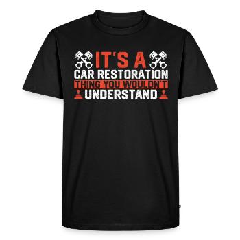 It Is A Car Restoration Thing - Men's Premium Organic T-Shirt - black - Front - Nico (187cm)