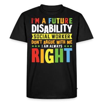 Je suis un futur travailleur social handicapé - T-shirt Premium bio Homme - noir - Devant - Nico (187cm)