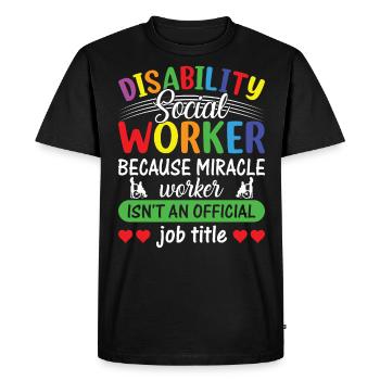 Travailleur social handicapé Faiseur de miracles - T-shirt Premium bio Homme - noir - Devant - Nico (187cm)