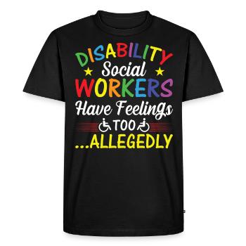 Les travailleurs sociaux handicapés ont des sentiments - T-shirt Premium bio Homme - noir - Devant - Nico (187cm)